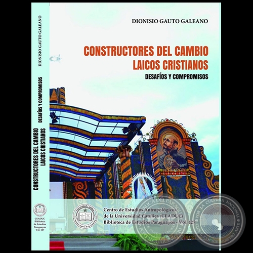 CONSTRUCTORES DEL CAMBIO: LAICOS CRISTIANOS - Autor: DIONISIO GAUTO - Año 2022